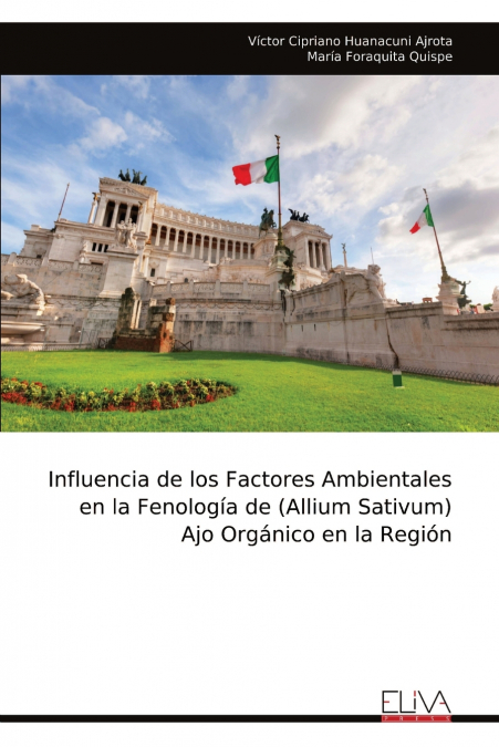 Influencia de los Factores Ambientales en la Fenología de (Allium Sativum) Ajo Orgánico en la Región