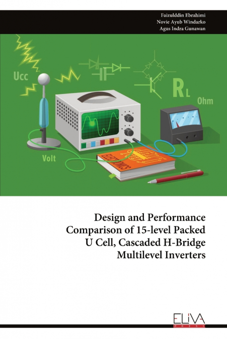 Design and Performance Comparison of 15-level Packed U Cell, Cascaded H-Bridge Multilevel Inverters