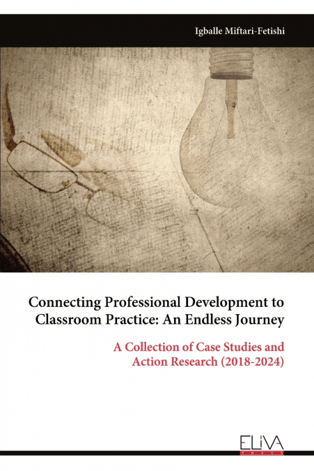 Connecting Professional Development to Classroom Practice