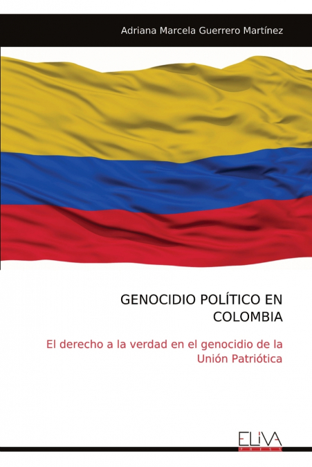 GENOCIDIO POLÍTICO EN COLOMBIA
