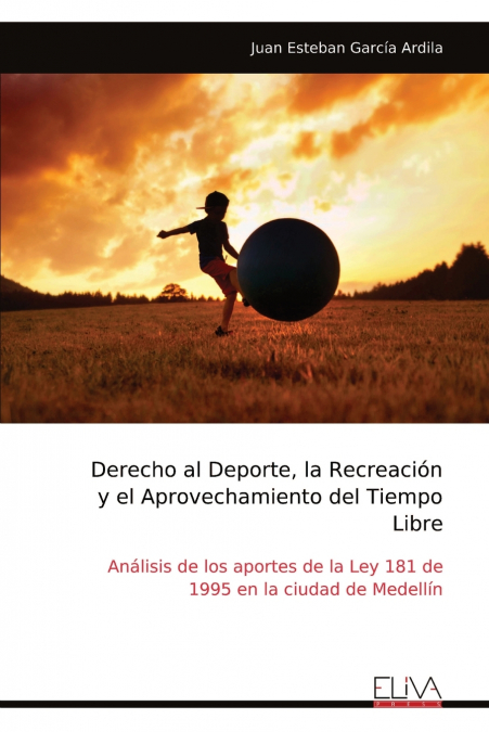 Derecho al Deporte, la Recreación y el Aprovechamiento del Tiempo Libre