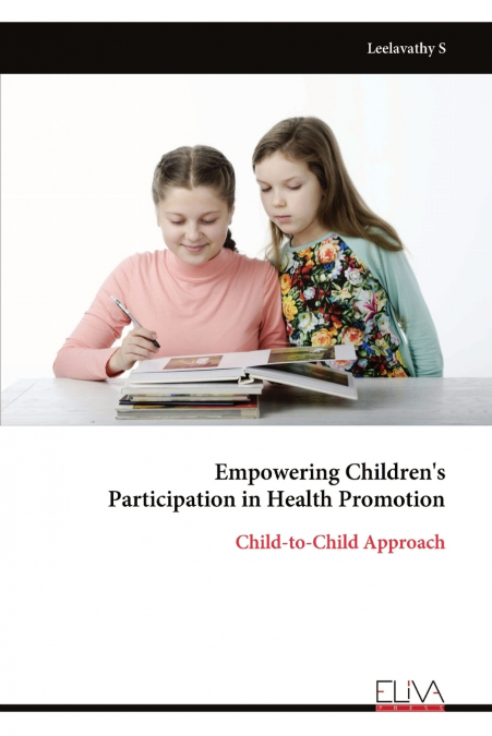Empowering Children’s Participation in Health Promotion