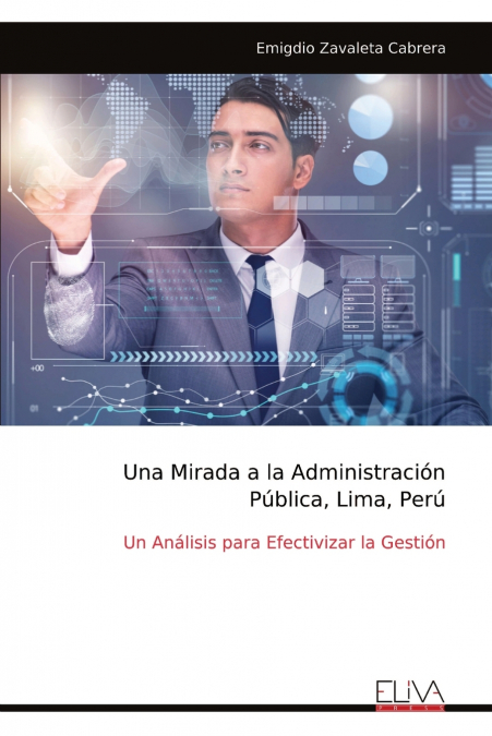 Una Mirada a la Administración Pública, Lima, Perú