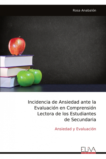 Incidencia de Ansiedad ante la Evaluación en Comprensión Lectora de los Estudiantes de Secundaria