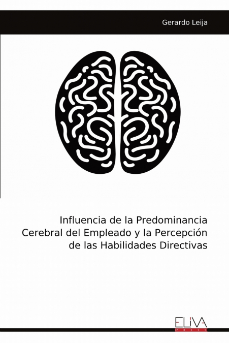Influencia de la Predominancia Cerebral del Empleado y la Percepción de las Habilidades Directivas
