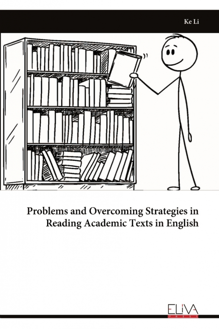 Problems and Overcoming Strategies in Reading Academic Texts in English
