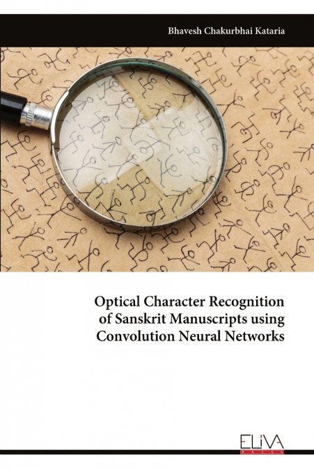 Optical Character Recognition of Sanskrit Manuscripts using Convolution Neural Networks