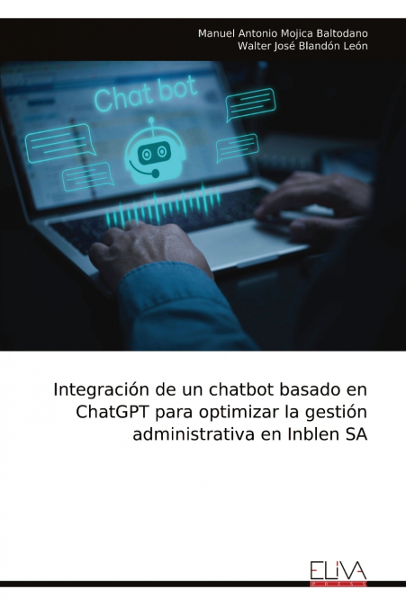 Integración de un chatbot basado en ChatGPT para optimizar la gestión administrativa en Inblen SA