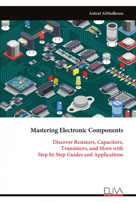 Mastering Electronic Components