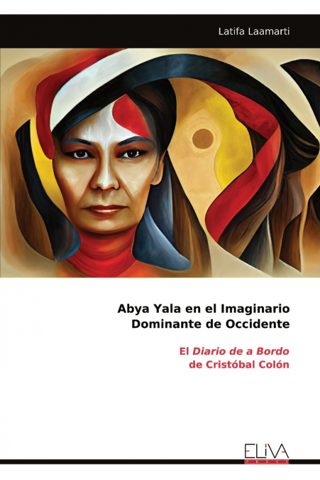 Abya Yala en el Imaginario Dominante de Occidente