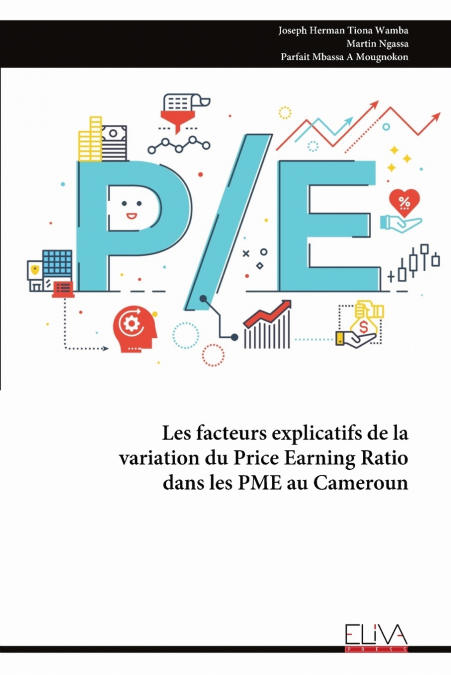 Les facteurs explicatifs de la variation du Price Earning Ratio dans les PME au Cameroun