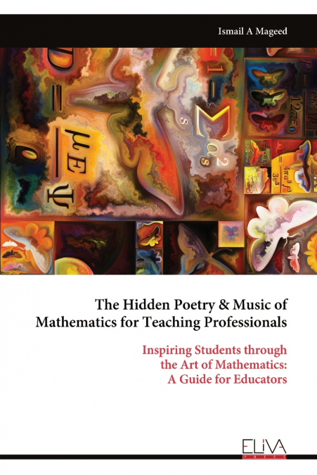The Hidden Poetry & Music of Mathematics for Teaching Professionals