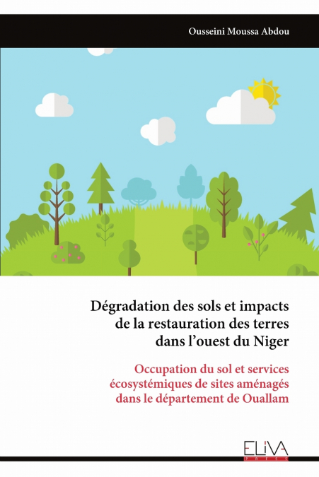 Dégradation des sols et impacts de la restauration des terres dans l’ouest du Niger