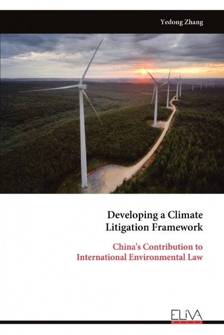 Developing a Climate Litigation Framework
