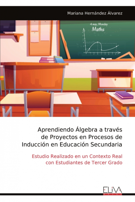 Aprendiendo Álgebra a través de Proyectos en Procesos de Inducción en Educación Secundaria
