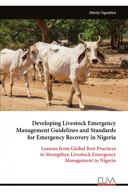 Developing Livestock Emergency Management Guidelines and Standards for Emergency Recovery in Nigeria