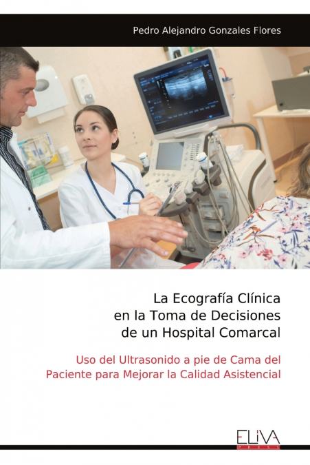 La Ecografía Clínica en la Toma de Decisiones de un Hospital Comarcal