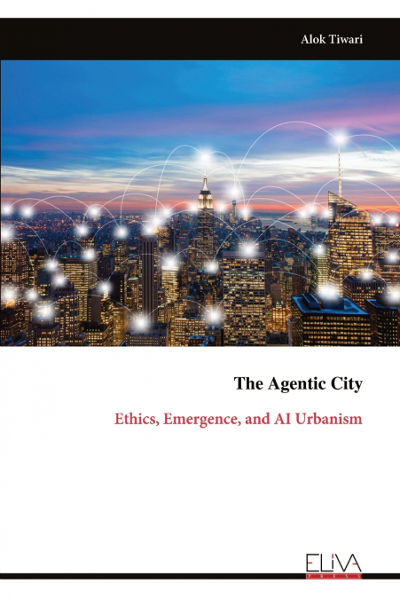 The Agentic City