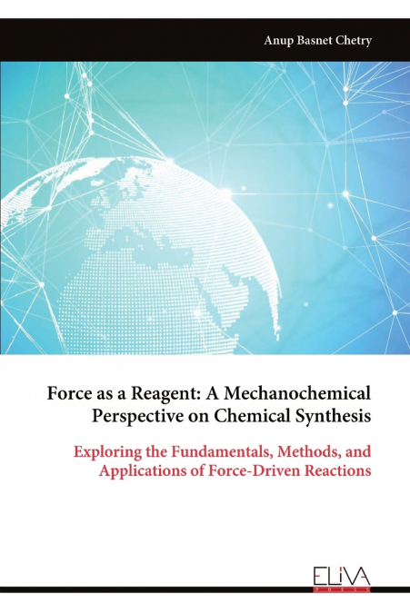 Force as a Reagent