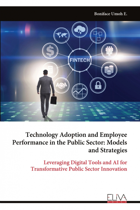 Technology Adoption and Employee Performance in the Public Sector