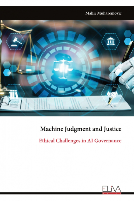 Machine Judgment and Justice