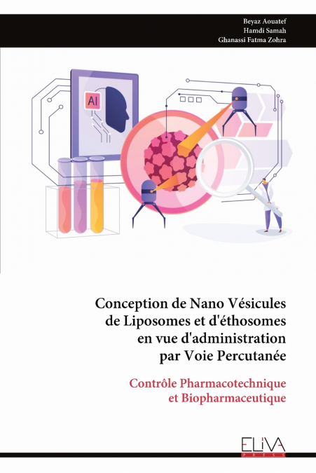 Conception de Nano Vésicules de Liposomes et d’éthosomes en vue d’administration par Voie Percutanée