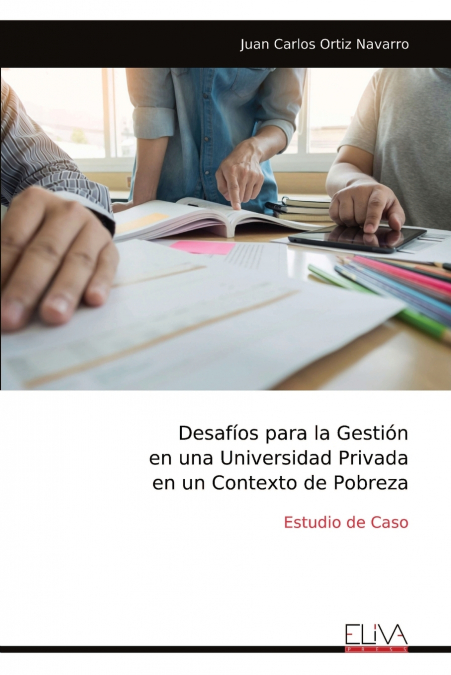 Desafíos para la Gestión en una Universidad Privada en un Contexto de Pobreza