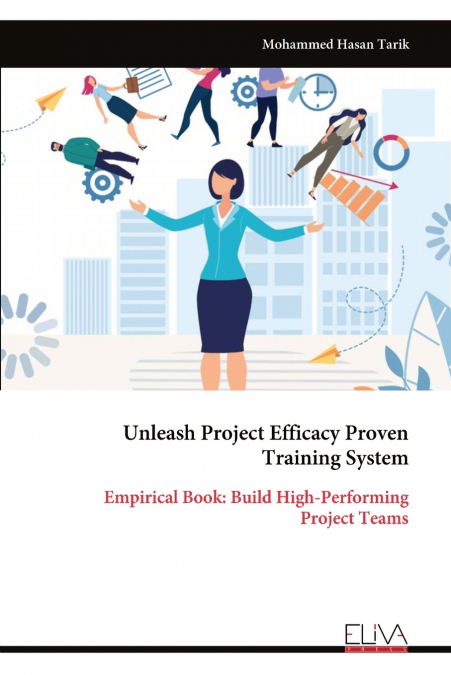 Unleash Project Efficacy Proven Training System