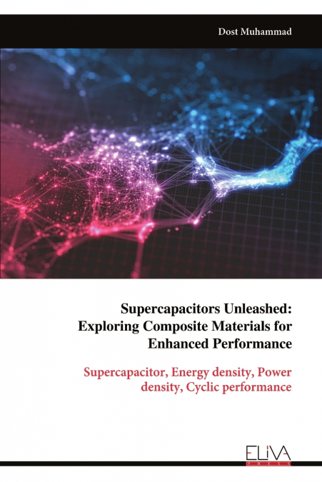 Supercapacitors Unleashed