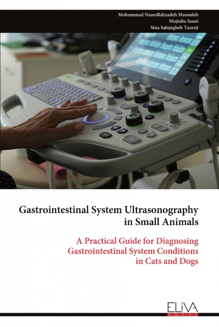 Gastrointestinal System Ultrasonography in Small Animals