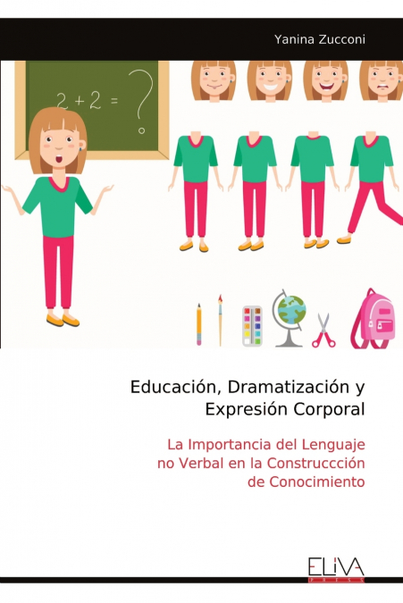 Educación, Dramatización y Expresión Corporal