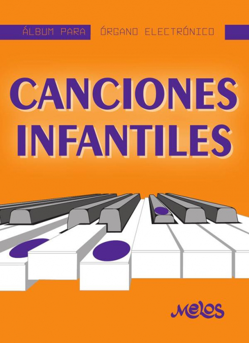 MEL7408 - Álbum para órgano electrónico - Canciones infantiles