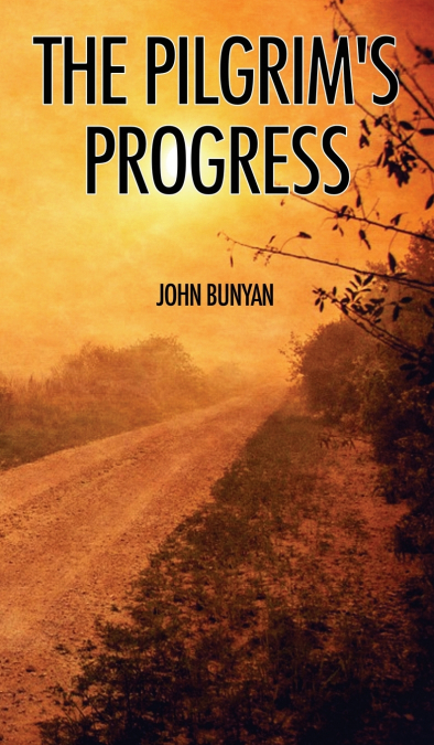 The Pilgrim’s Progress