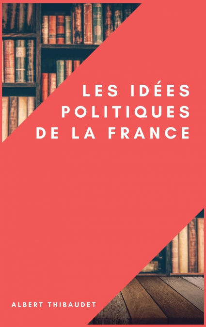 Les idées politiques de la France