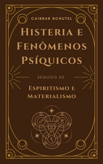 Histeria e Fenômenos Psíquicos