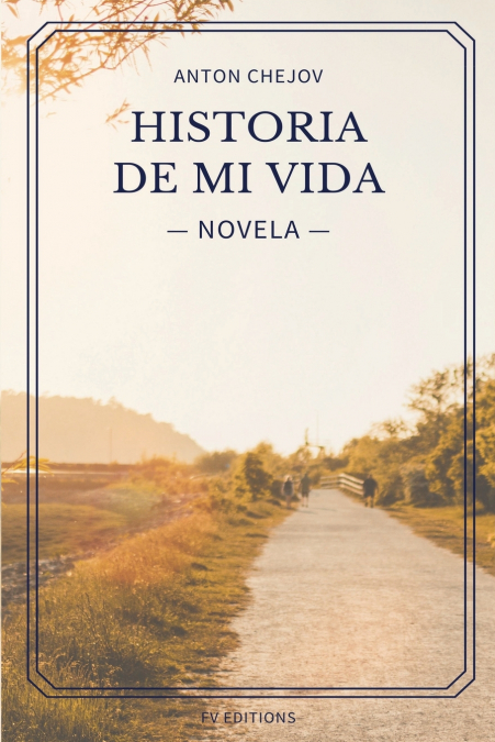 Historia de mi vida (Novela)