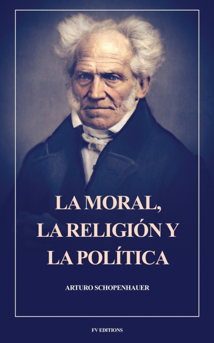 La moral, la religión y la política