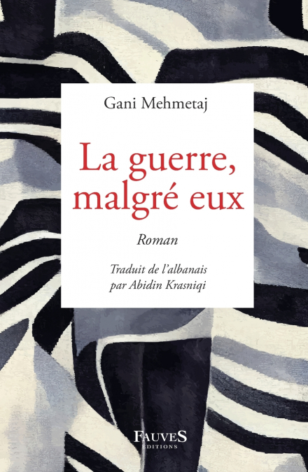 La guerre, malgré eux