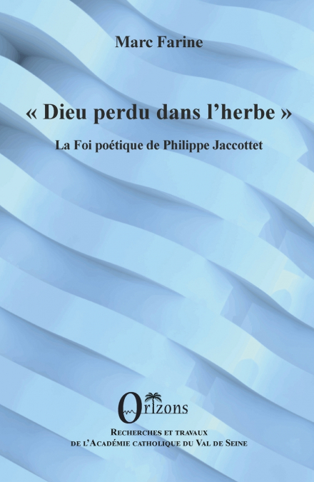 Dieu perdu dans l’herbe