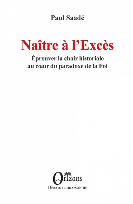 Naître à l’Excès