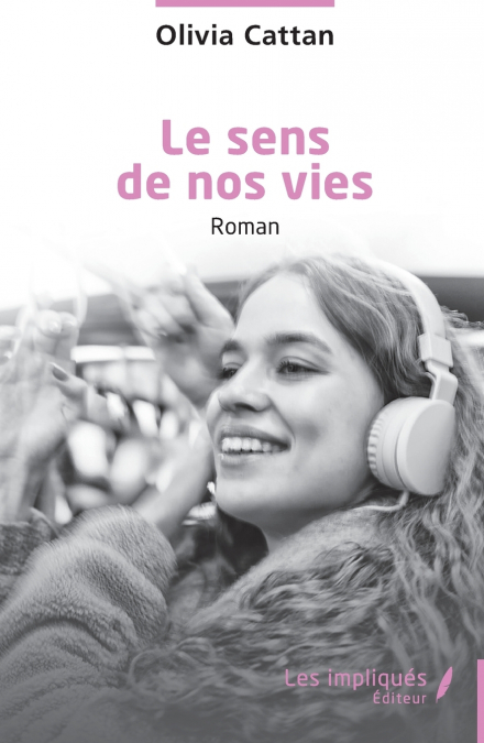 Le sens de nos vies