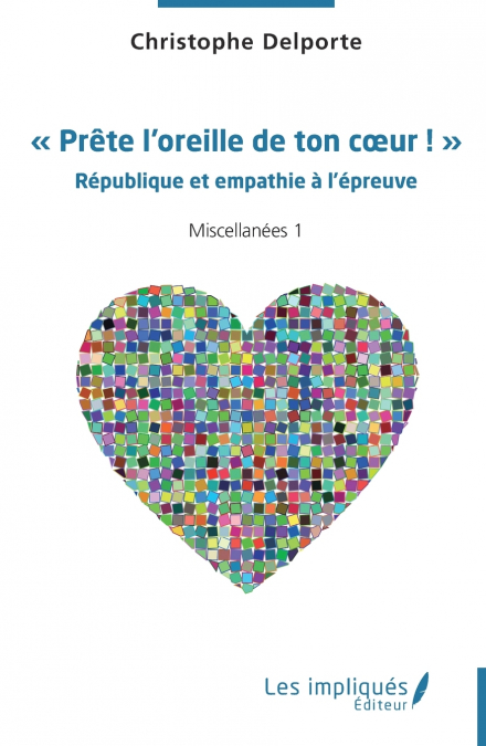 Prête l’oreille de ton cœur !