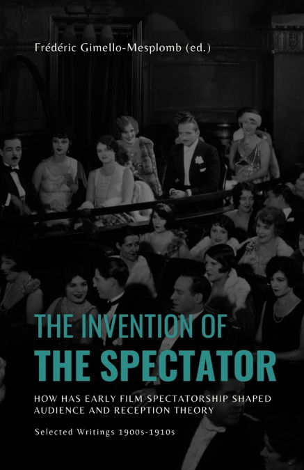 The Invention of the Spectator