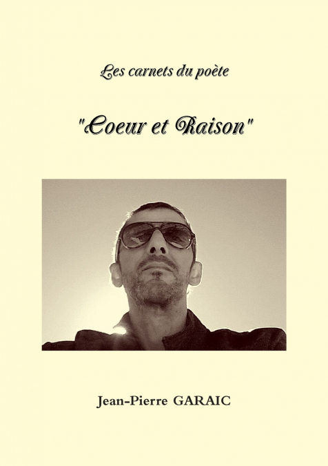 Les carnets du poète  'Coeur et Raison'