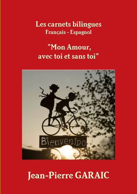 Les carnets bilingues 'Mon Amour, avec toi et sans toi'