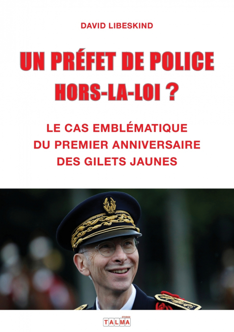 UN PREFET DE POLICE HORS-LA-LOI ?