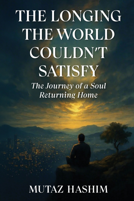 The Longing the World Couldn’t Satisfy