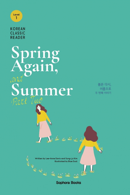 Spring Again, and Summer Part Two