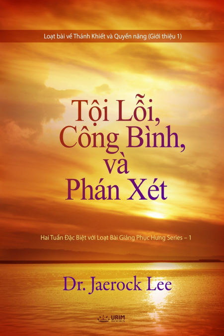 Tội Lỗi, Công Bình, và Phán Xét(Vietnamese Edition)