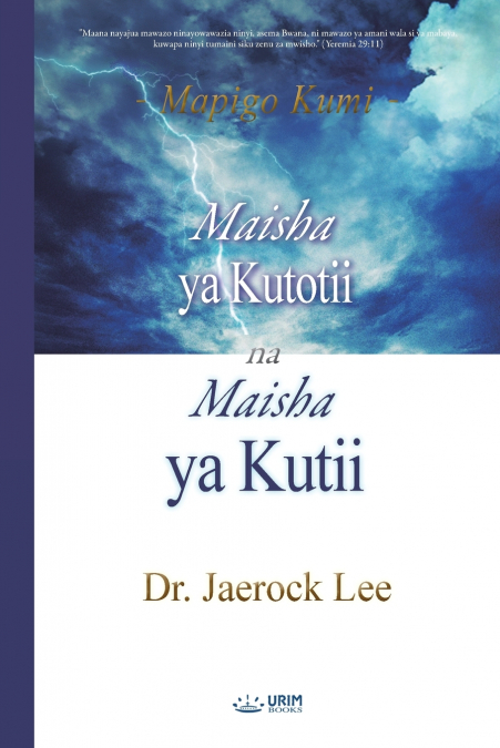 Maisha ya Kutotii na Maisha ya Kutii(Swahili Edition)